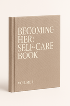 Cover of “Becoming Her: Self-Care Book, Volume 1” — a quiet luxury-inspired guide to feminine self-care, rituals, and elegant living.